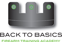 Back To Basics Firearm Training Academy